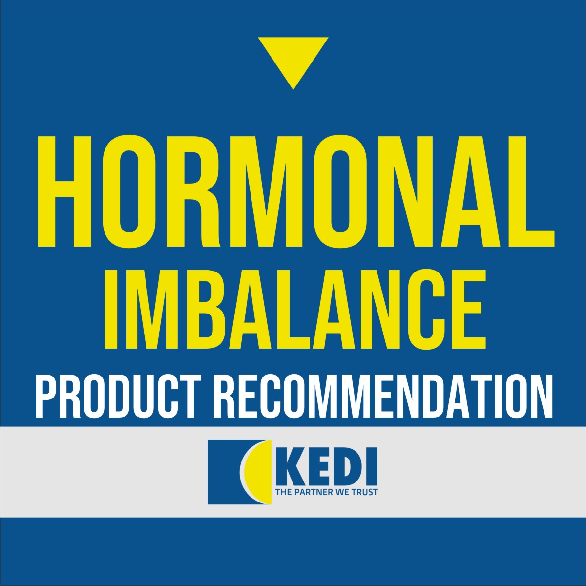 Hormonal imbalance